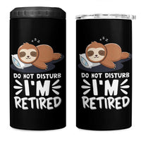 Funny Retirement Gifts 4 in 1 Can Cooler Tumbler Do Not Disturb Im Retired Sloth