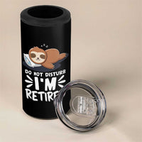 Funny Retirement Gifts 4 in 1 Can Cooler Tumbler Do Not Disturb Im Retired Sloth