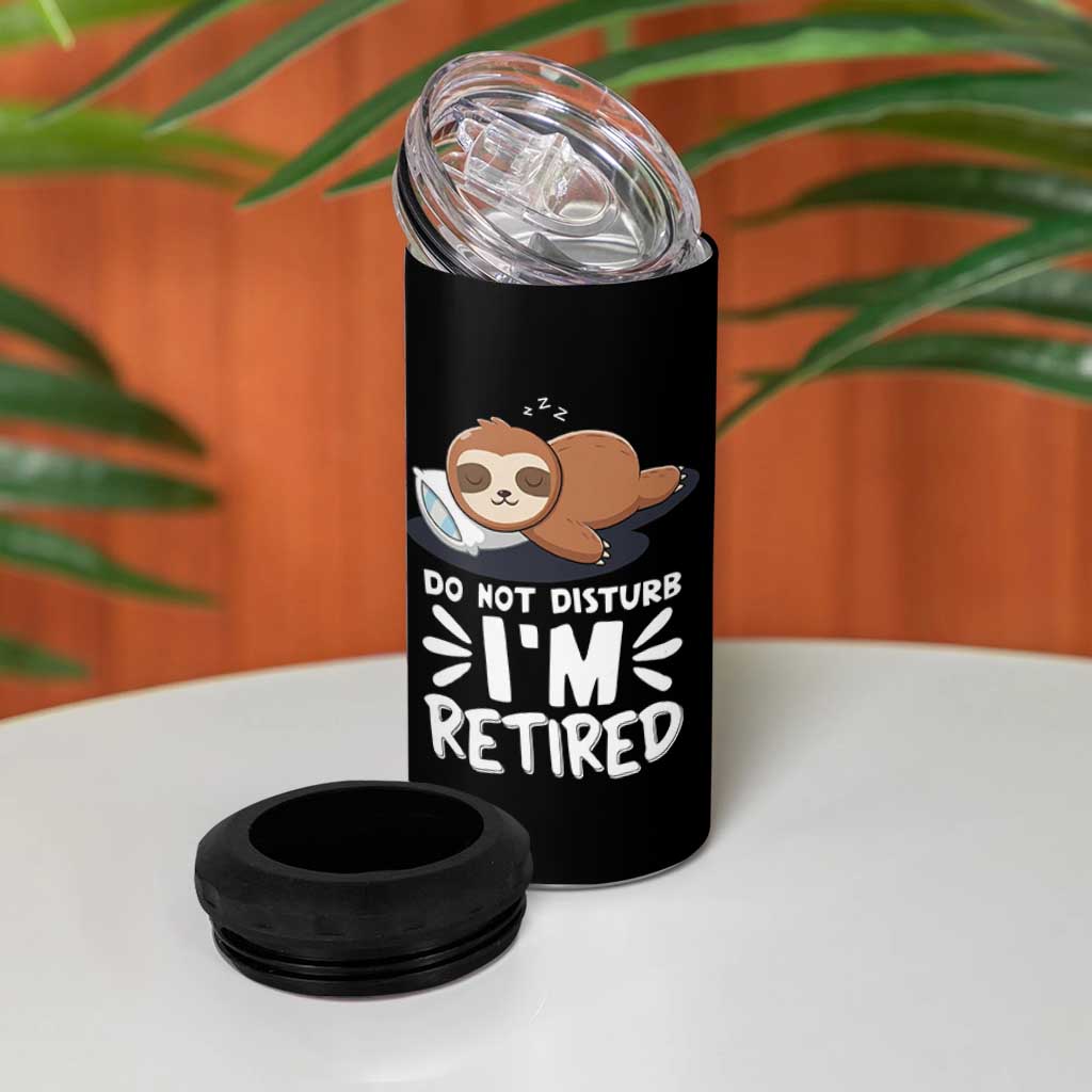 Funny Retirement Gifts 4 in 1 Can Cooler Tumbler Do Not Disturb Im Retired Sloth