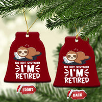 Funny Retirement Gifts Ceramic Ornament Do Not Disturb Im Retired Sloth