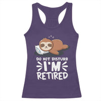 Funny Retirement Gifts Racerback Tank Top Do Not Disturb Im Retired Sloth
