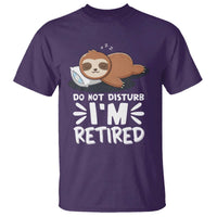 Funny Retirement Gifts T Shirt Do Not Disturb Im Retired Sloth