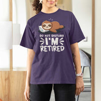 Funny Retirement Gifts T Shirt For Women Do Not Disturb Im Retired Sloth