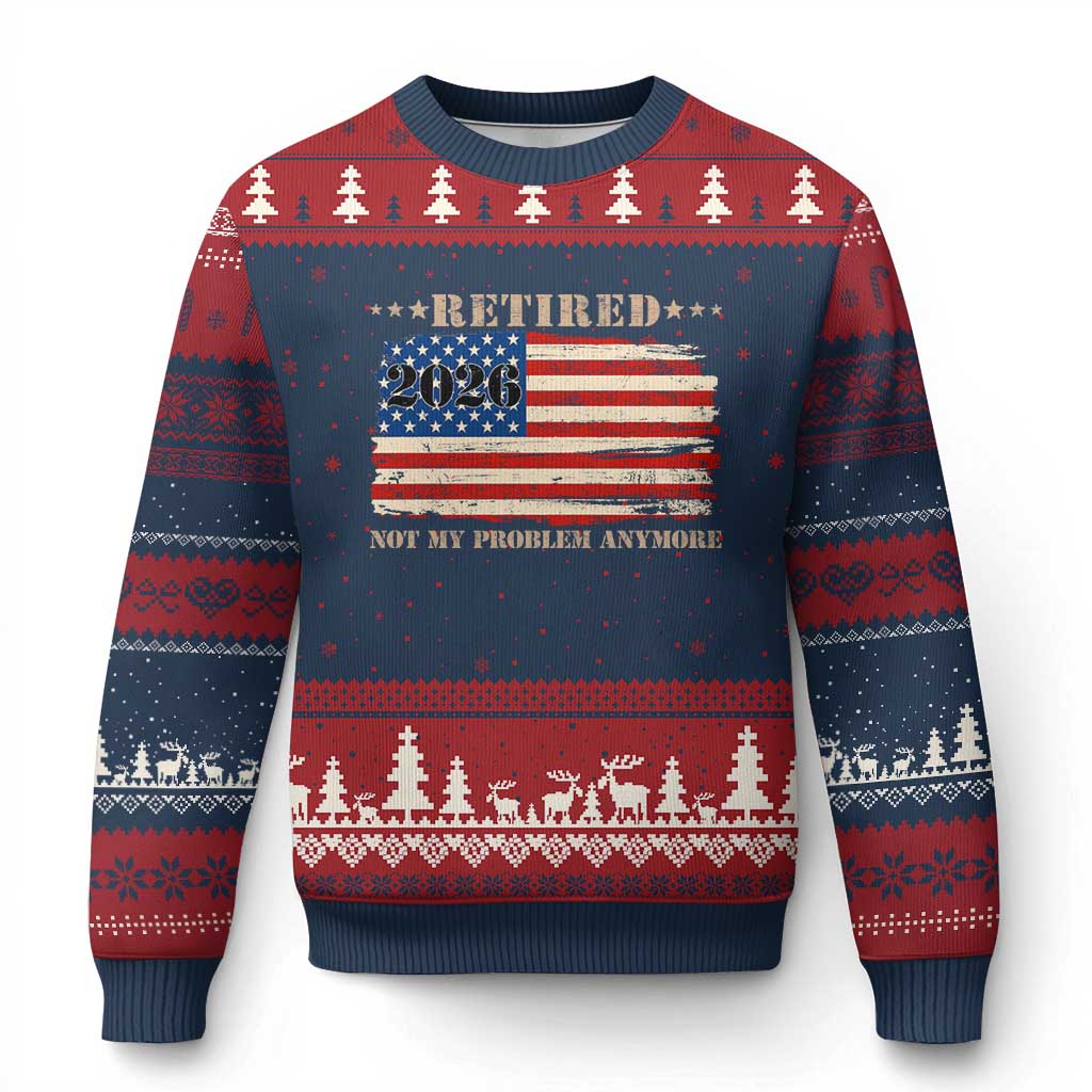 Retirement 2026 Ugly Christmas Sweater Vintage Retired Not My Problem Anymore American Flag