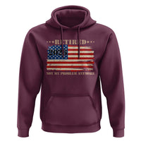 Retirement 2026 Hoodie Vintage Retired Not My Problem Anymore American Flag