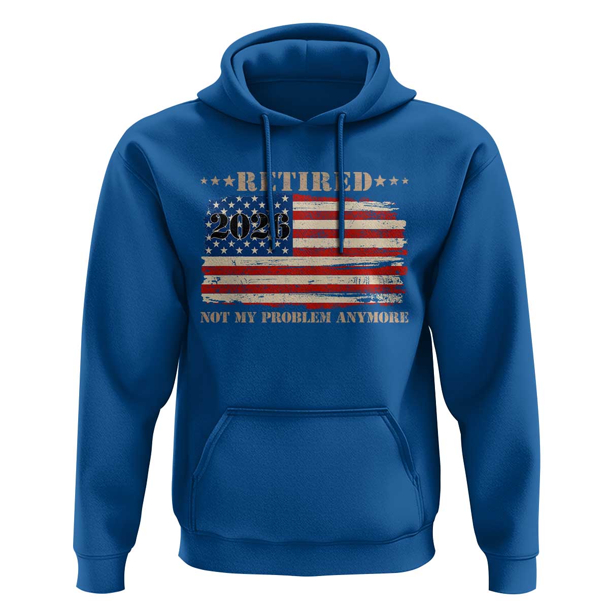Retirement 2026 Hoodie Vintage Retired Not My Problem Anymore American Flag