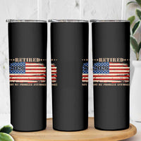 Retirement 2026 Skinny Tumbler Vintage Retired Not My Problem Anymore American Flag
