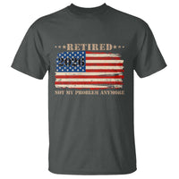 Retirement 2026 T Shirt Vintage Retired Not My Problem Anymore American Flag