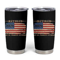 Retirement 2026 Tumbler Cup Vintage Retired Not My Problem Anymore American Flag