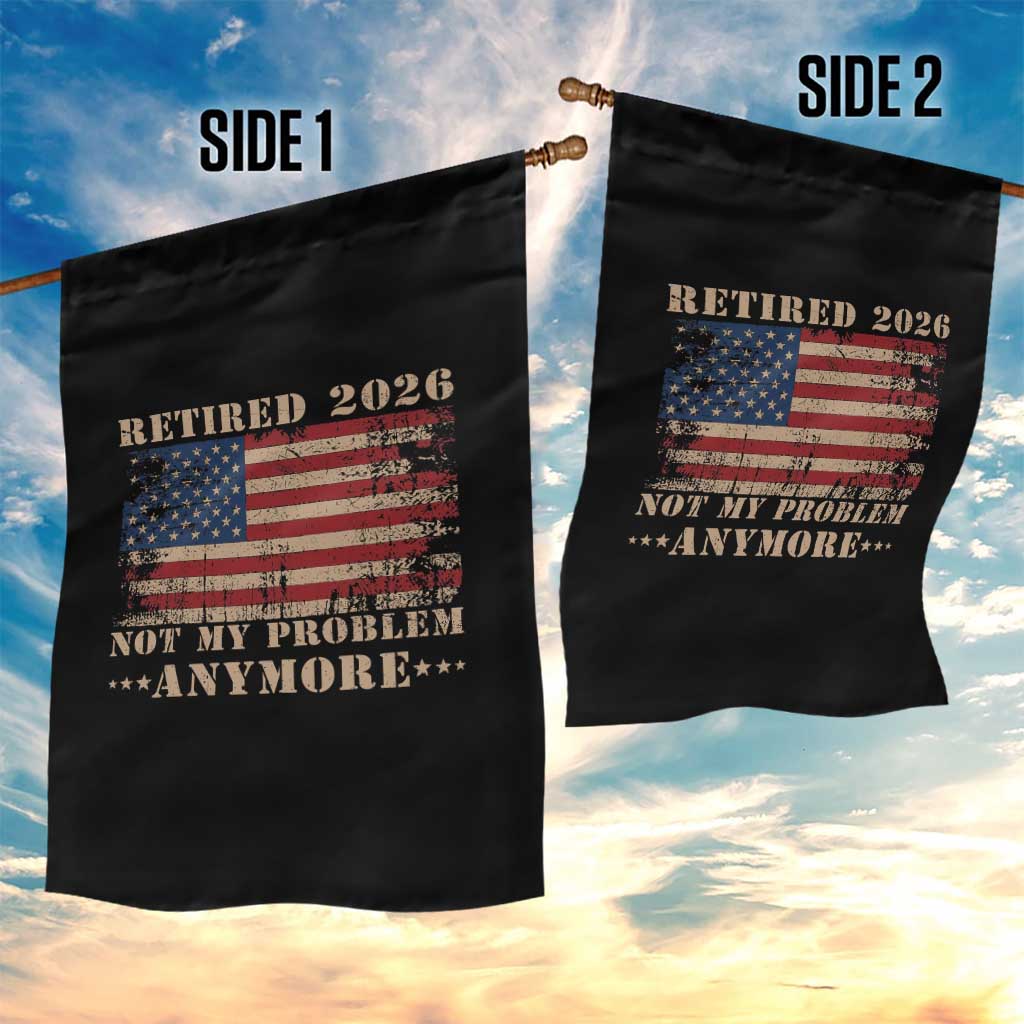 Vintage Retirement 2026 Garden Flag Retired Not My Problem Anymore Retro American Flag