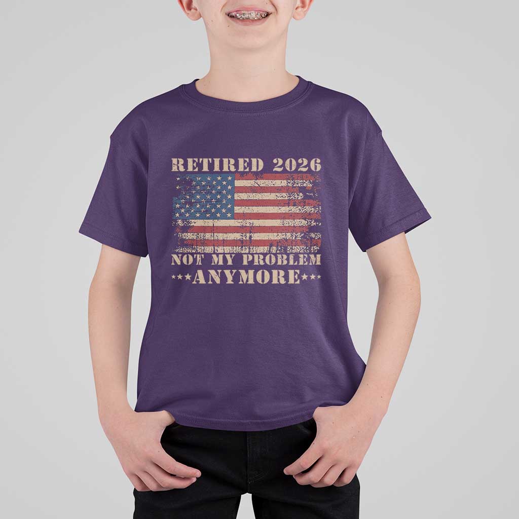 Vintage Retirement 2026 T Shirt For Kid Retired Not My Problem Anymore Retro American Flag