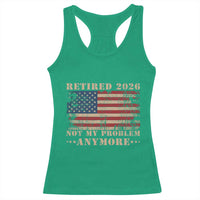 Vintage Retirement 2026 Racerback Tank Top Retired Not My Problem Anymore Retro American Flag
