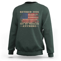 Vintage Retirement 2026 Sweatshirt Retired Not My Problem Anymore Retro American Flag
