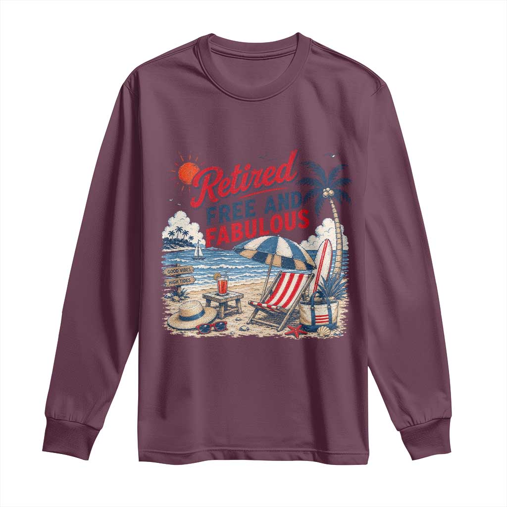Retirement Gifts For Her Long Sleeve Shirt Retro Retired Free And Fabulous Beach Summer Vacation Vintage