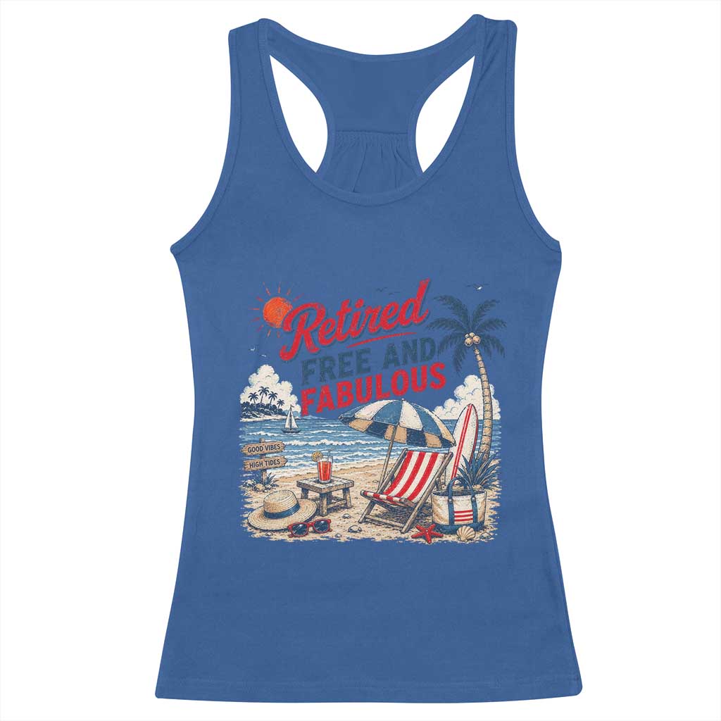 Retirement Gifts For Her Racerback Tank Top Retro Retired Free And Fabulous Beach Summer Vacation Vintage