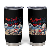 Retirement Gifts For Her Tumbler Cup Retro Retired Free And Fabulous Beach Summer Vacation Vintage