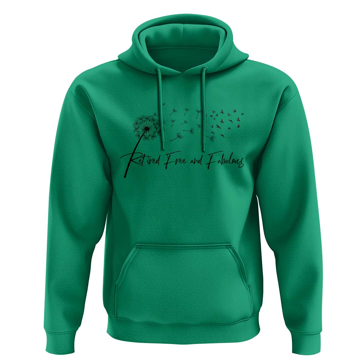 Happy Retirement Gifts For Woman Hoodie Retired Free And Fabulous Dandelion