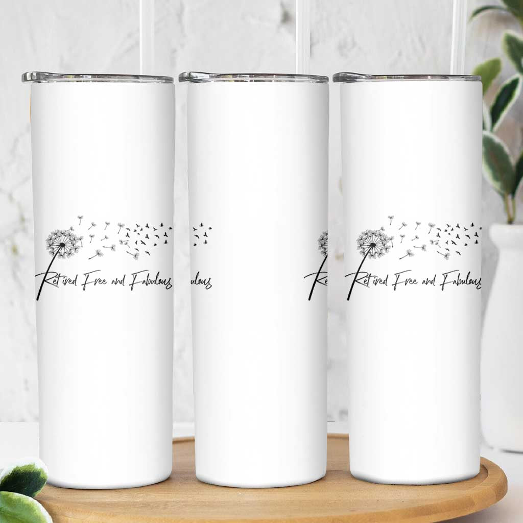 Happy Retirement Gifts For Woman Skinny Tumbler Retired Free And Fabulous Dandelion