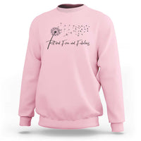 Happy Retirement Gifts For Woman Sweatshirt Retired Free And Fabulous Dandelion