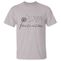 Happy Retirement Gifts For Woman T Shirt Retired Free And Fabulous Dandelion
