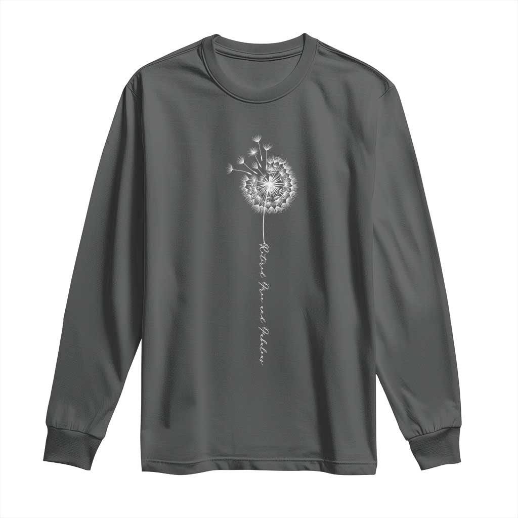 Retirement Gifts For Her Long Sleeve Shirt Retired Free And Fabulous Dandelion