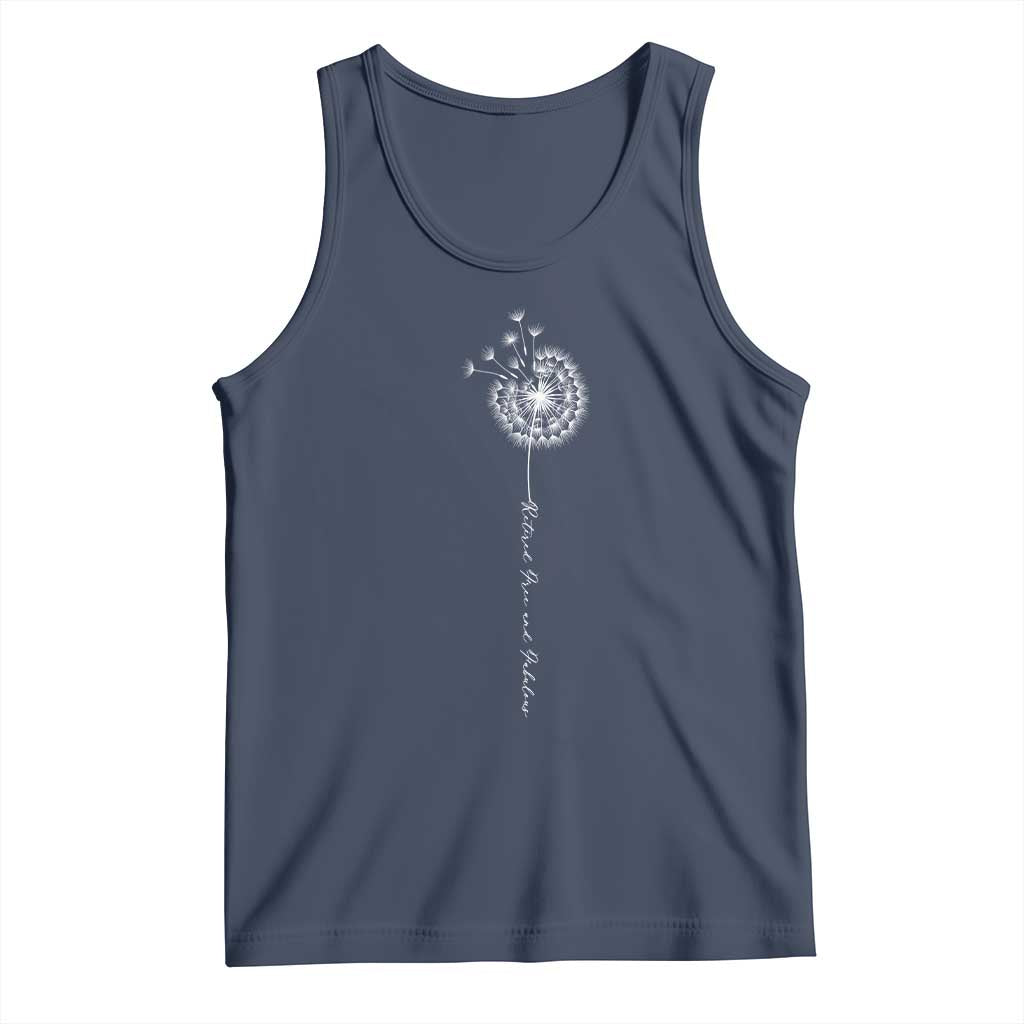 Retirement Gifts For Her Tank Top Retired Free And Fabulous Dandelion