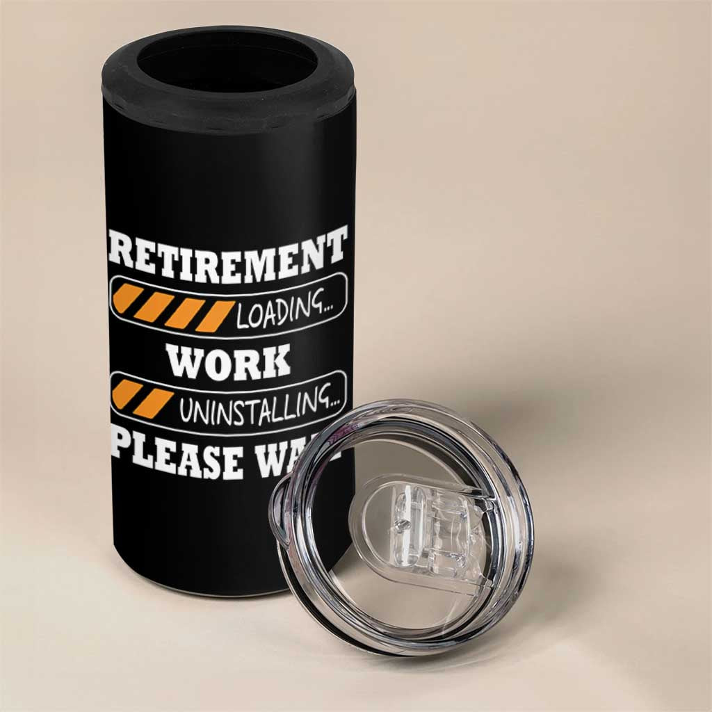 Retirement Loading 4 in 1 Can Cooler Tumbler Work Uninstalling Soon To Be Retired Retiring