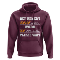 Retirement Loading Hoodie Work Uninstalling Soon To Be Retired Retiring