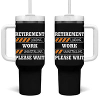 Retirement Loading Tumbler With Handle Work Uninstalling Soon To Be Retired Retiring