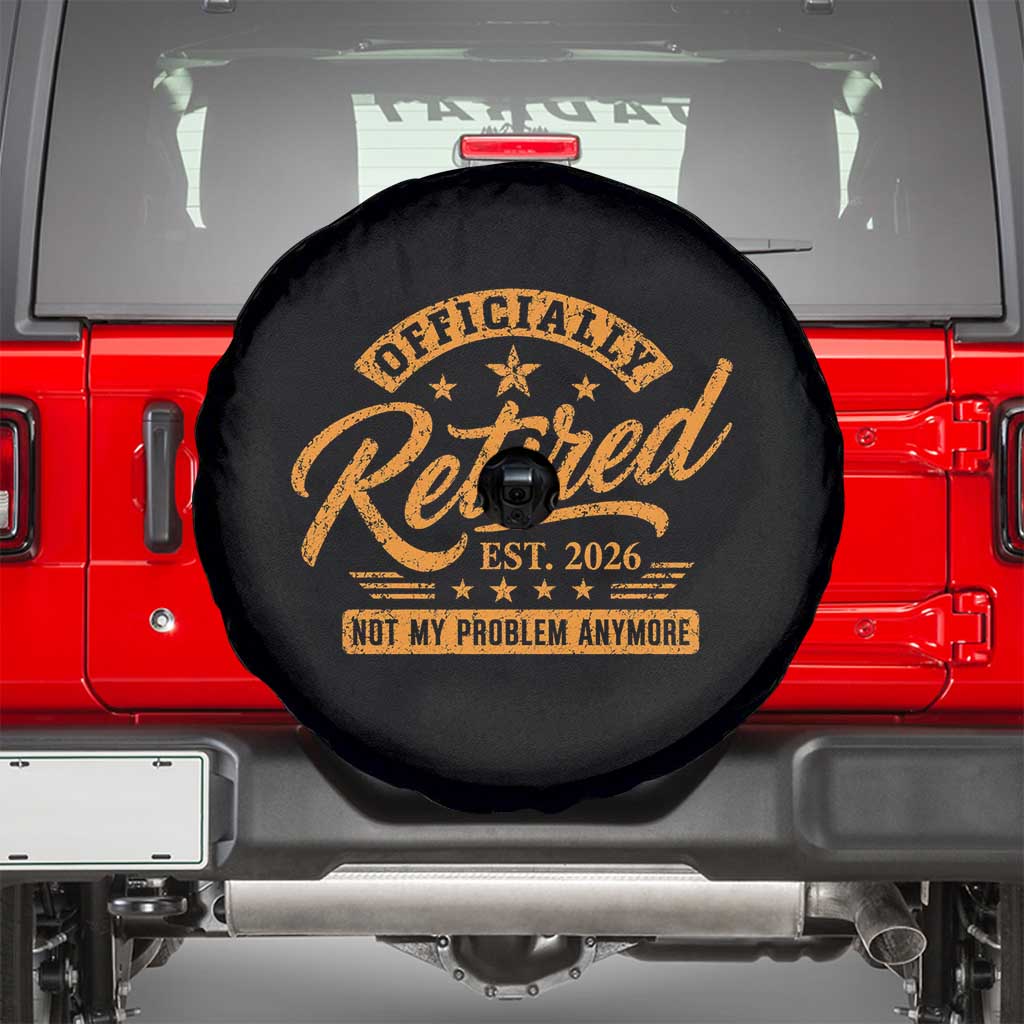 Official Retired 2026 Spare Tire Cover Not My Problem Anymore Retro Vintage Retiring