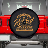 Official Retired 2026 Spare Tire Cover Not My Problem Anymore Retro Vintage Retiring