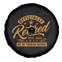 Official Retired 2026 Spare Tire Cover Not My Problem Anymore Retro Vintage Retiring