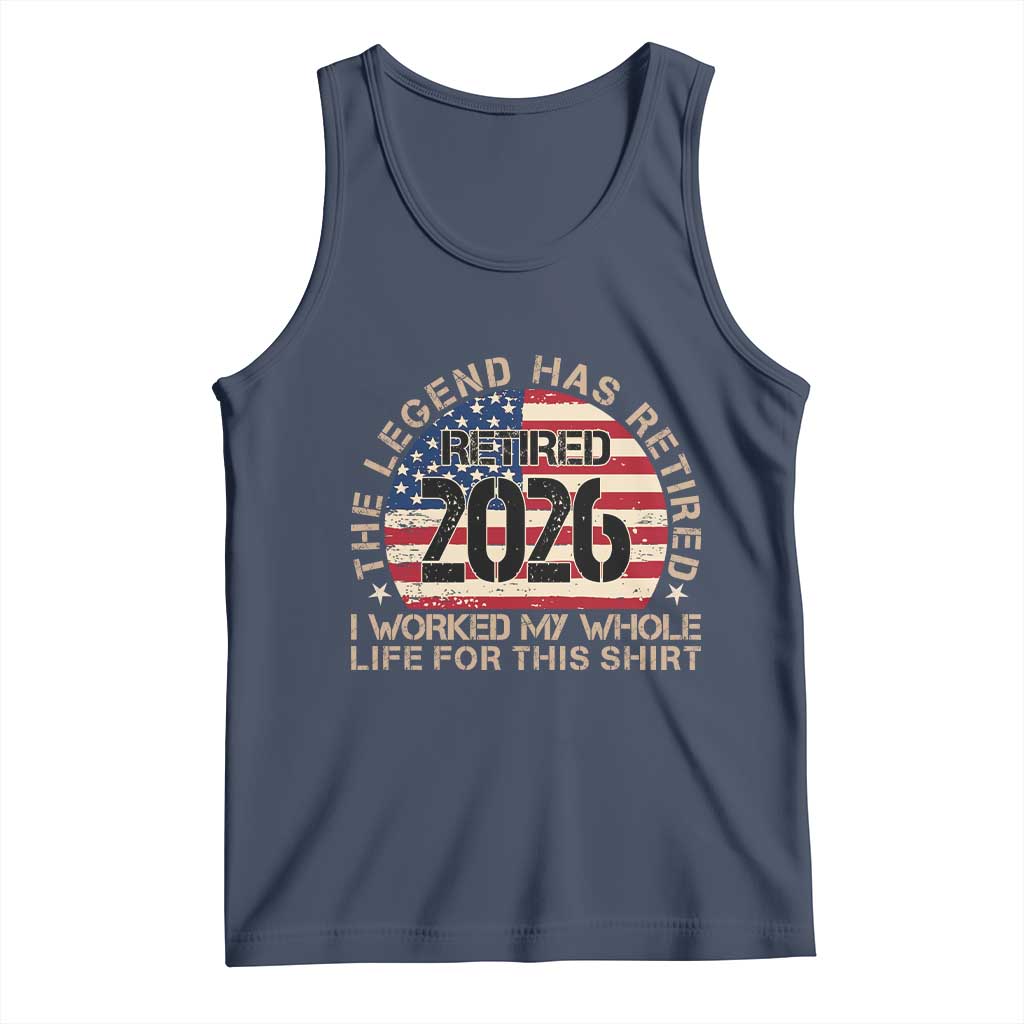 The Legend Has Retired 2026 Tank Top American Flag Coworker Retirement Gifts I Worked My Whole Life For This