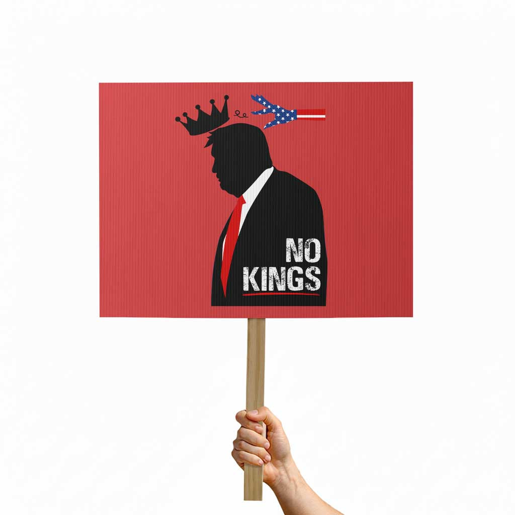 No Kings Protest Sign Funny Resist Meme - Wonder Print Shop