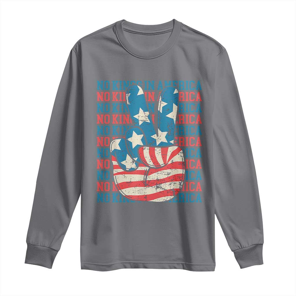 No Kings In America Long Sleeve Shirt USA Flag Peace Sign Hand 4th of July Patriotic - Wonder Print Shop