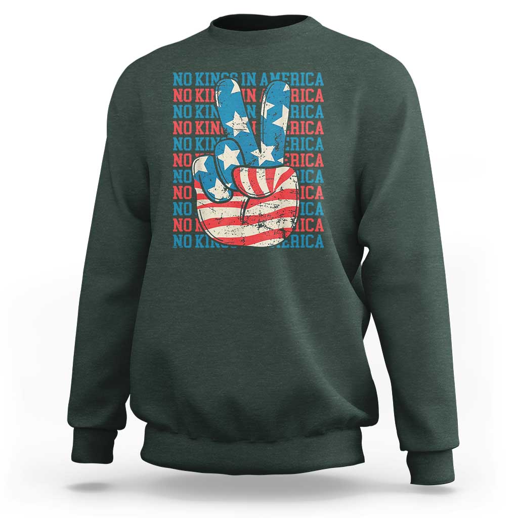 No Kings In America Sweatshirt USA Flag Peace Sign Hand 4th of July Patriotic - Wonder Print Shop