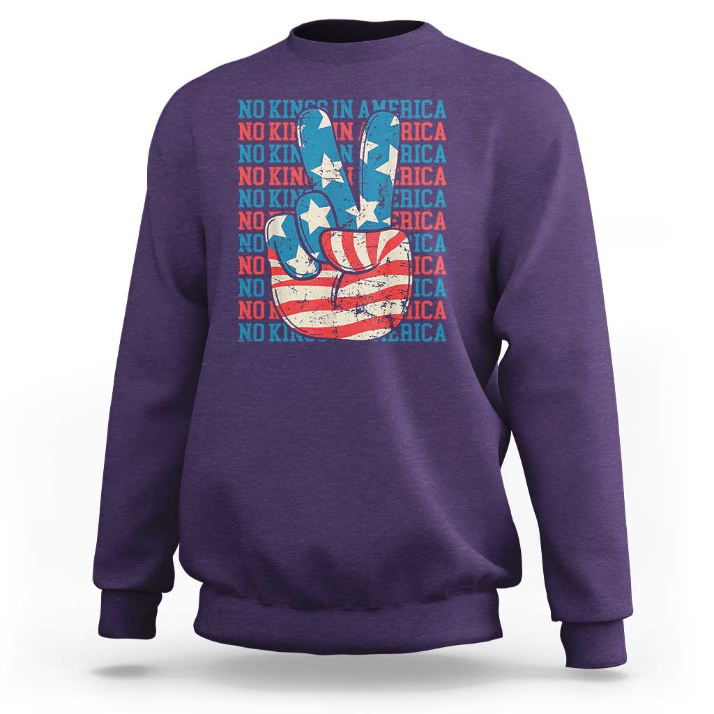 No Kings In America Sweatshirt USA Flag Peace Sign Hand 4th of July Patriotic - Wonder Print Shop