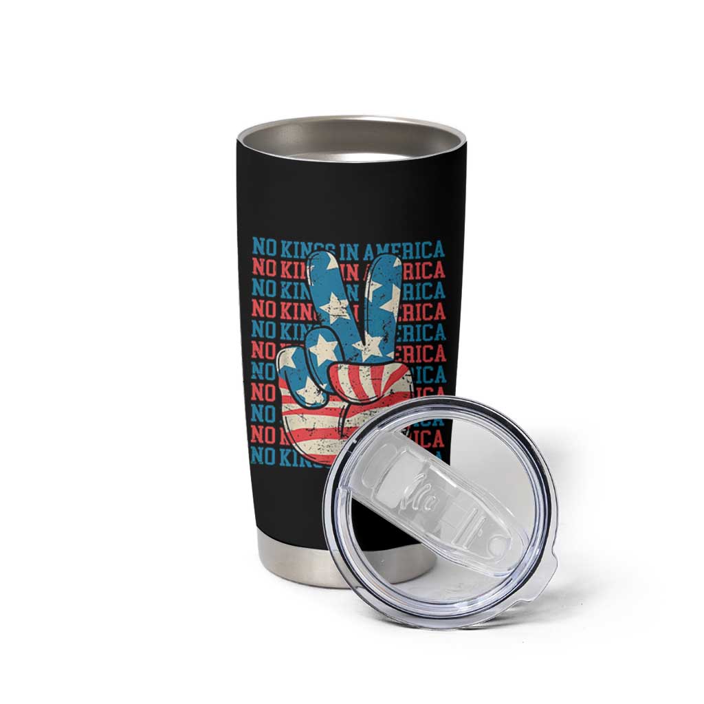 No Kings In America Tumbler Cup USA Flag Peace Sign Hand 4th of July Patriotic - Wonder Print Shop