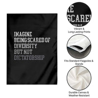 Imagine Being Scared Of Diversity But Not Dictatorship Garden Flag Retro Vintage - Wonder Print Shop