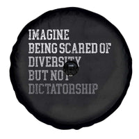 Imagine Being Scared Of Diversity But Not Dictatorship Spare Tire Cover Retro Vintage - Wonder Print Shop