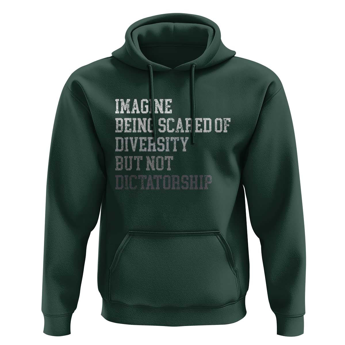 Imagine Being Scared Of Diversity But Not Dictatorship Hoodie Retro Vintage - Wonder Print Shop