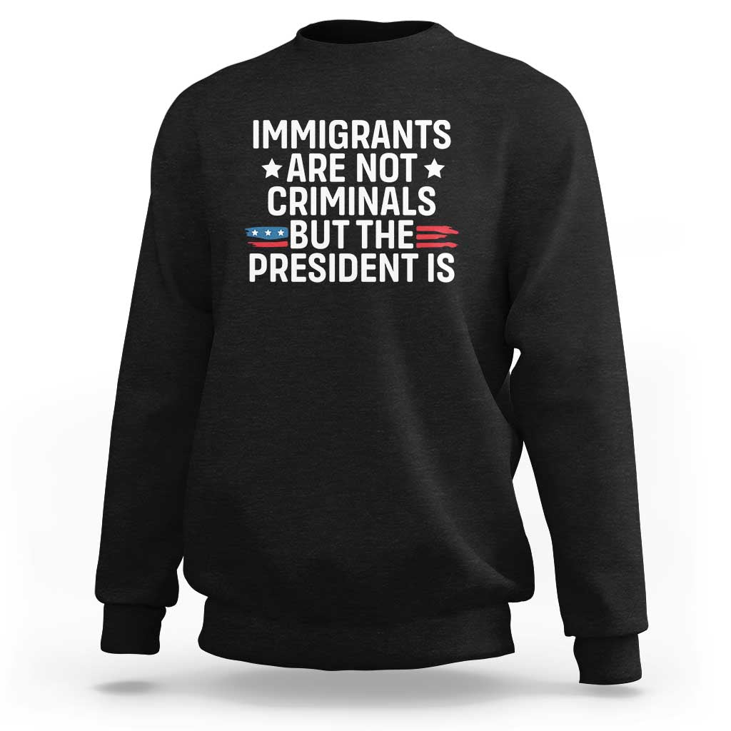Pro Immigration Sweatshirt Social Justice Anti Racism - Wonder Print Shop