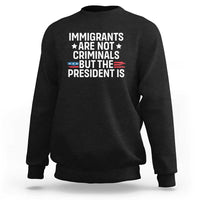 Pro Immigration Sweatshirt Social Justice Anti Racism - Wonder Print Shop