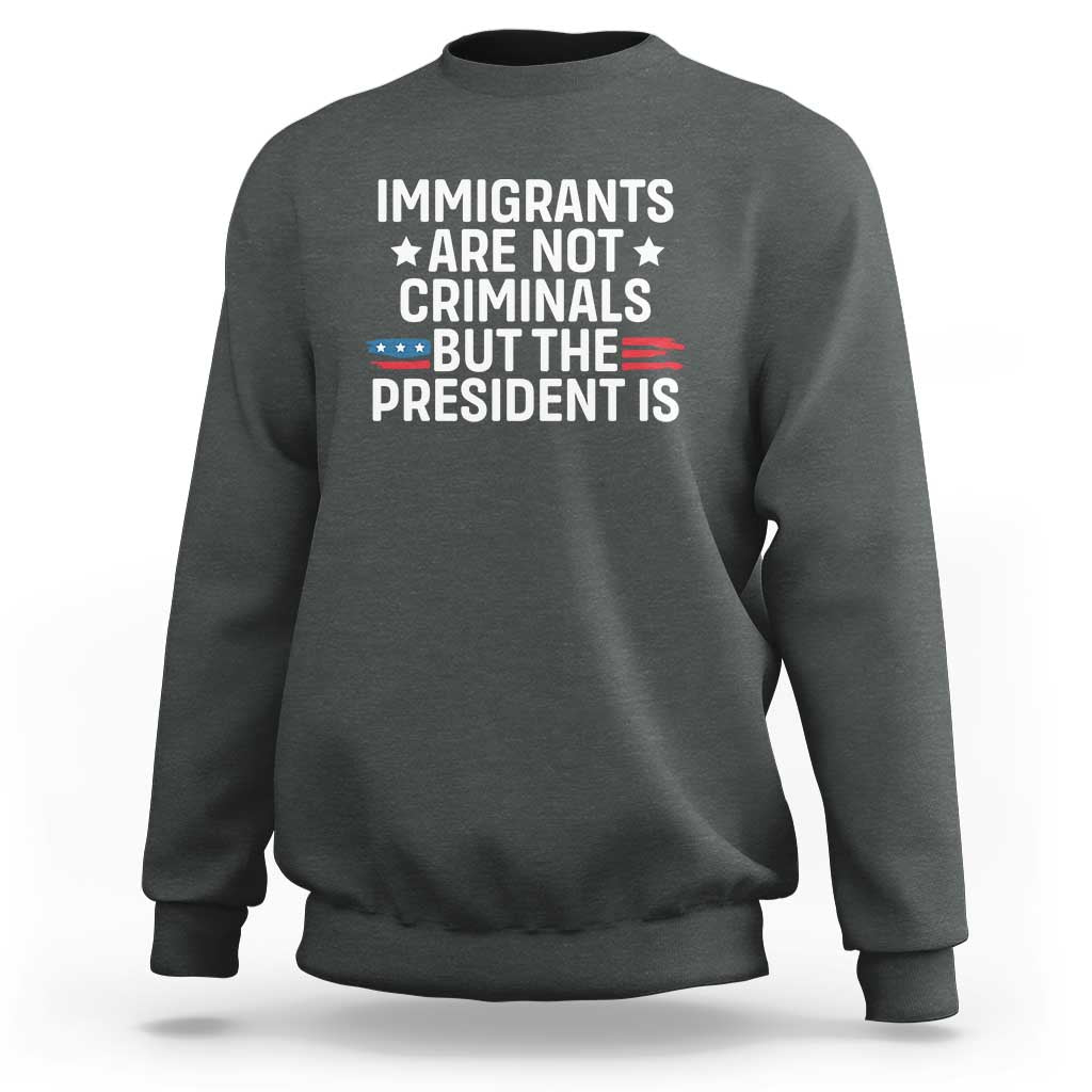 Pro Immigration Sweatshirt Social Justice Anti Racism - Wonder Print Shop