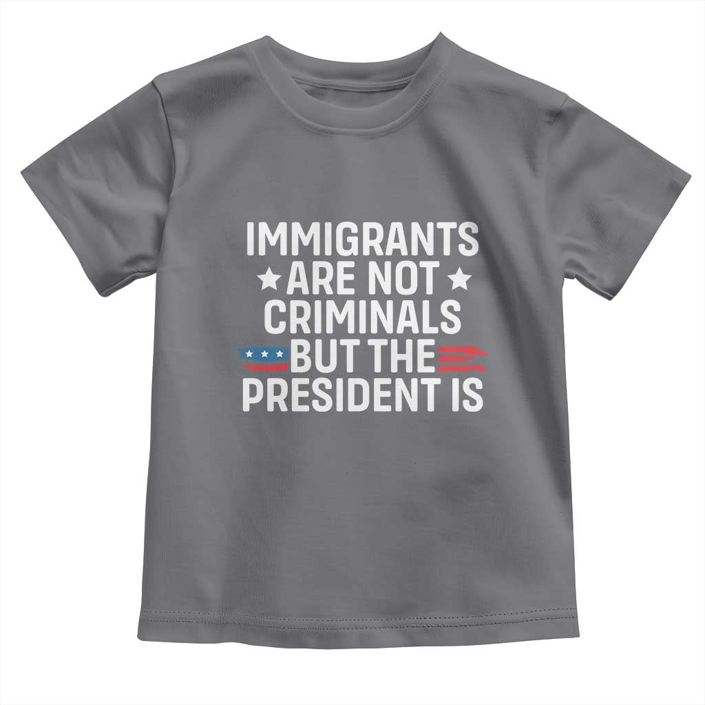 Pro Immigration Toddler T Shirt Social Justice Anti Racism - Wonder Print Shop
