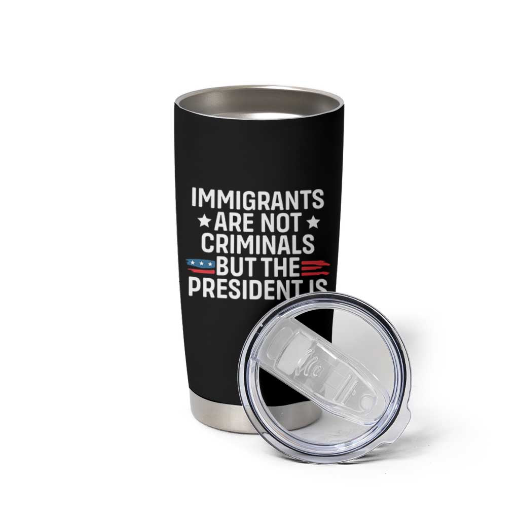 Pro Immigration Tumbler Cup Social Justice Anti Racism - Wonder Print Shop