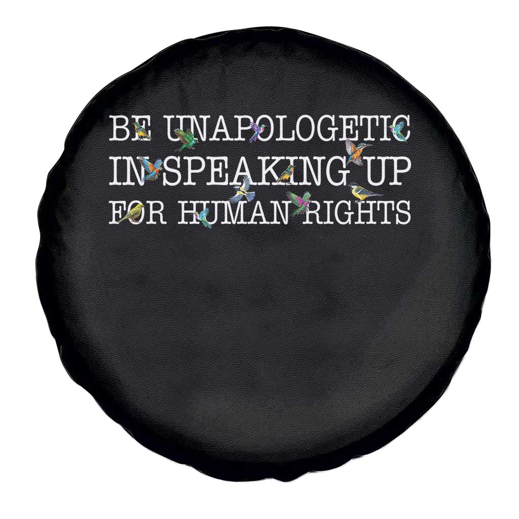 Unapologetic Speaking For Human Rights Spare Tire Cover Positive Message Protest Bird Diversity - Wonder Print Shop