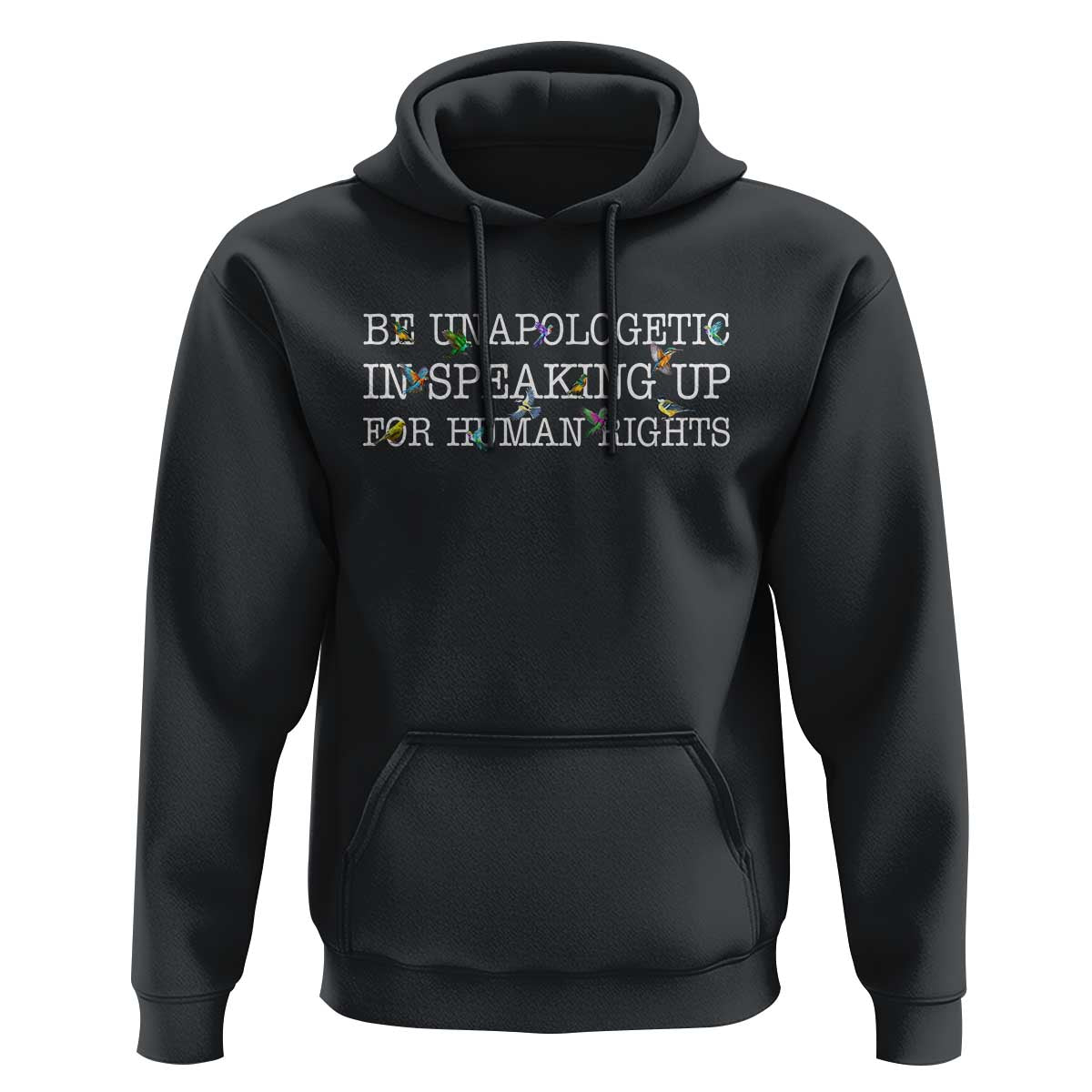 Unapologetic Speaking For Human Rights Hoodie Positive Message Protest Bird Diversity - Wonder Print Shop