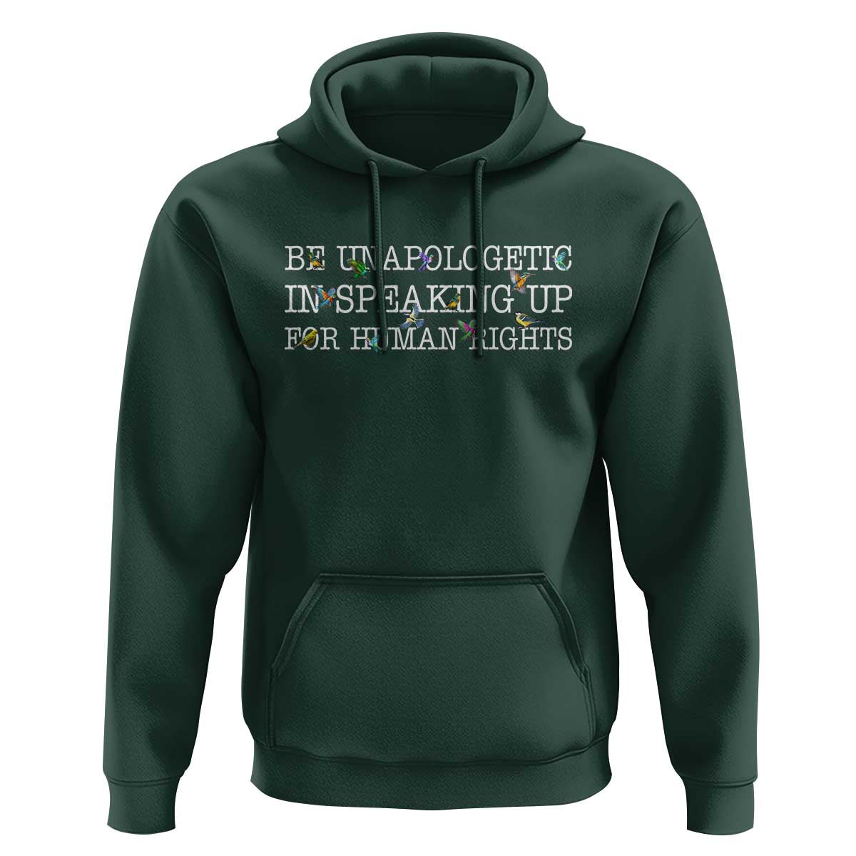 Unapologetic Speaking For Human Rights Hoodie Positive Message Protest Bird Diversity - Wonder Print Shop