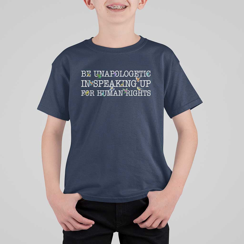 Unapologetic Speaking For Human Rights T Shirt For Kid Positive Message Protest Bird Diversity - Wonder Print Shop